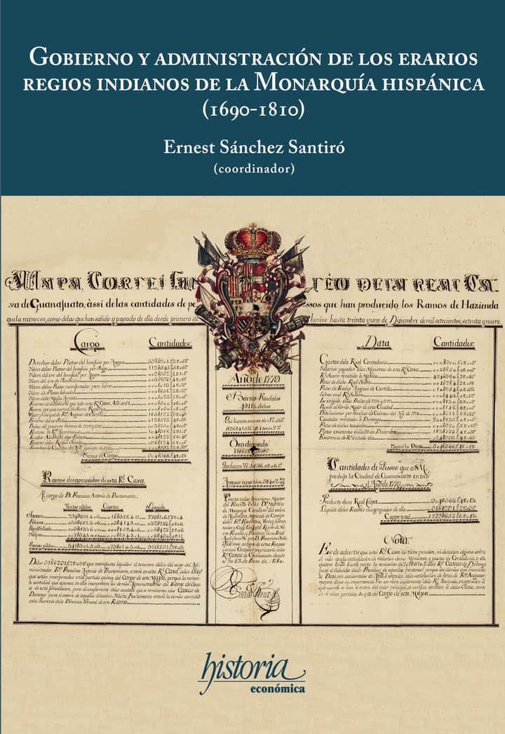 Gobierno y administración de los erarios regios indianos de la Monarquía hispánica (1690-1810)