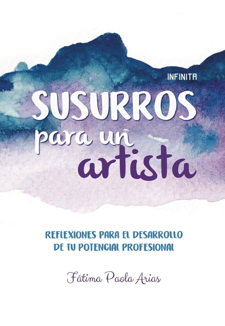 Susurros para un artista: Reflexiones para el desarrollo de tu potencial profesional