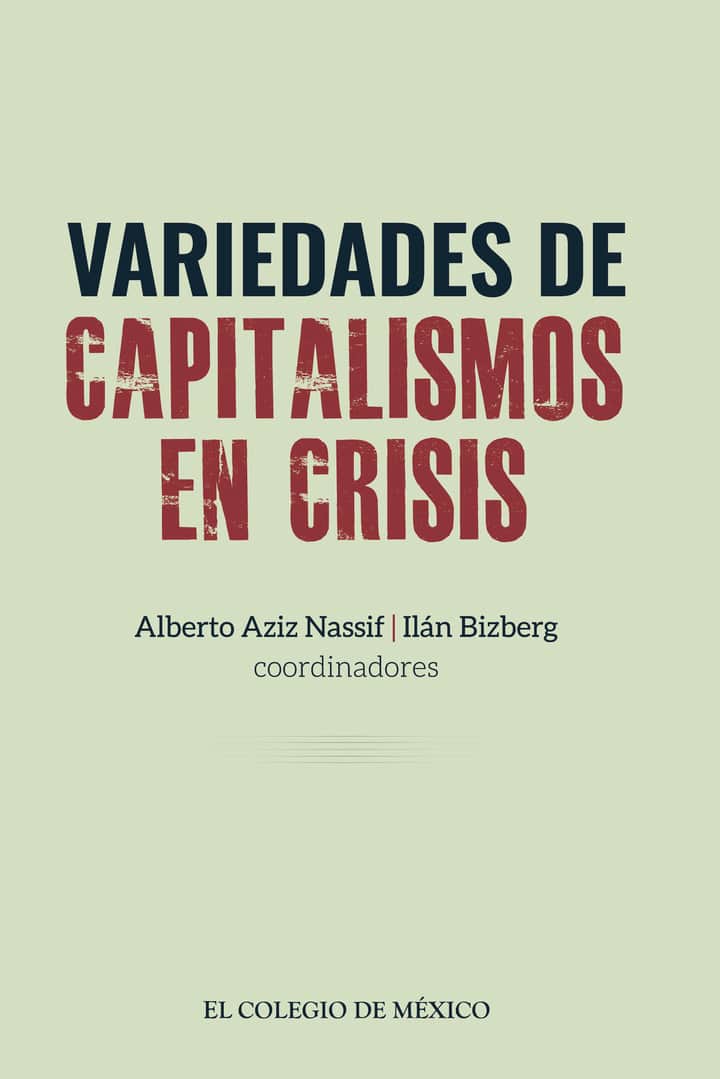 Variedades de capitalismos en crisis.