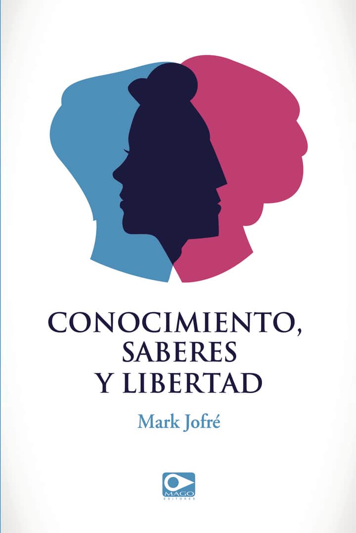 Conocimiento, Saberes y Libertad