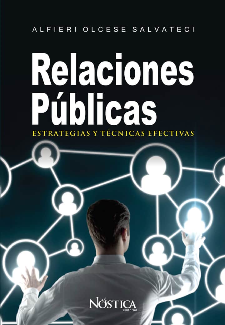 Relaciones Públicas: Estrategias y técnicas efectivas