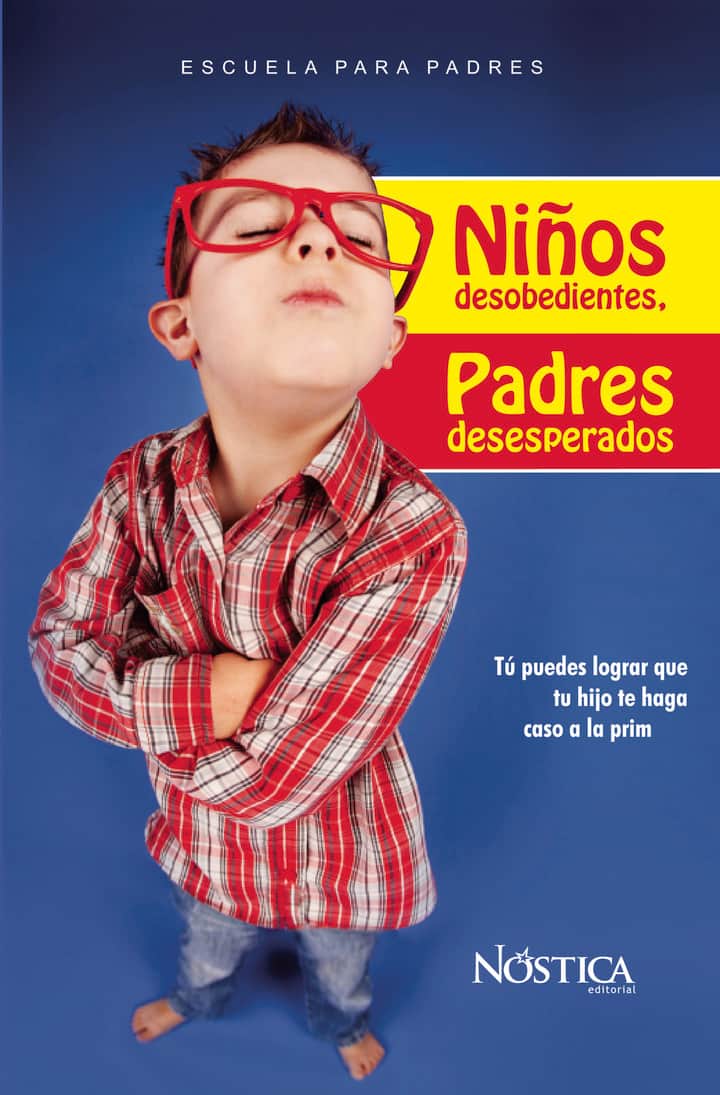 Niños desobedientes, padres desesperados