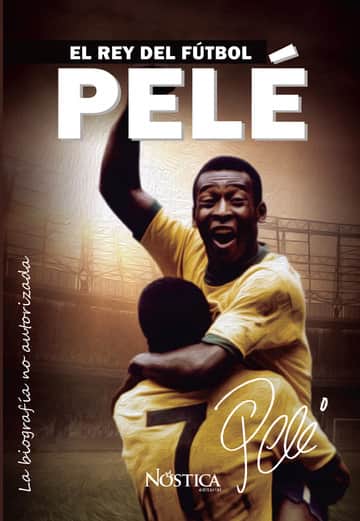 Pelé: El rey del fútbol