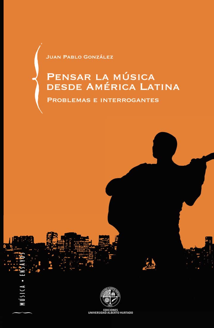 Pensar la música desde América latina