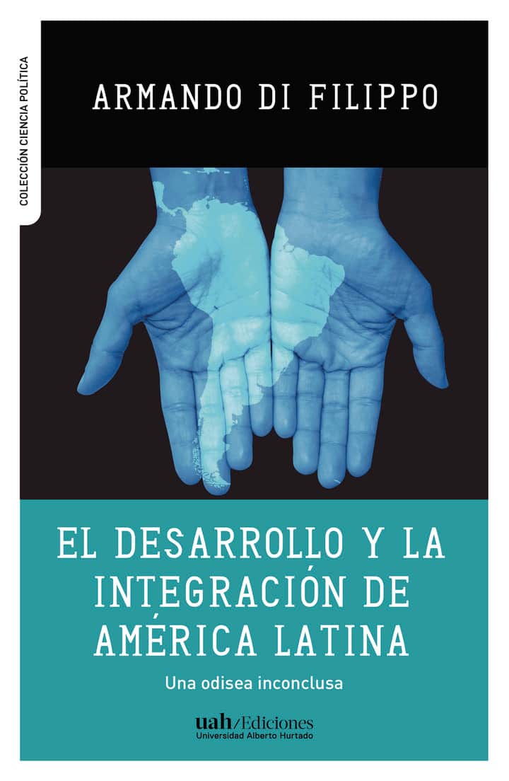 El desarrollo y la integración de América Latina