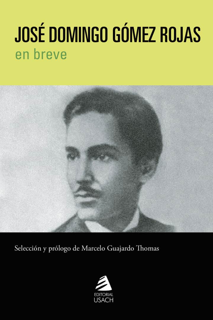 José Domingo Goméz Rojas en breve