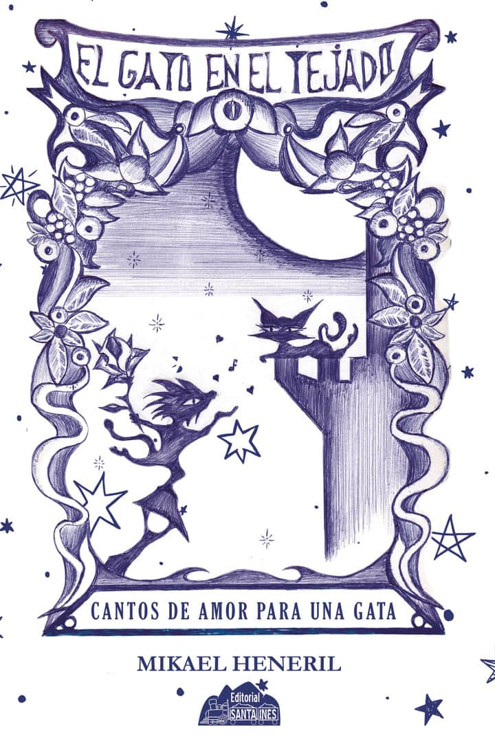 El gato en el tejado: cantos de amor para una gata