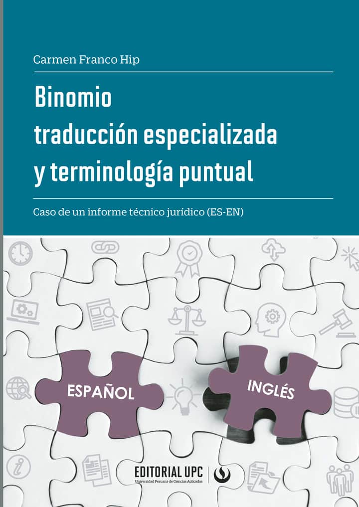 Binomio traducción especializada y terminología puntual: Caso de un informe técnico jurídico (ES-EN)