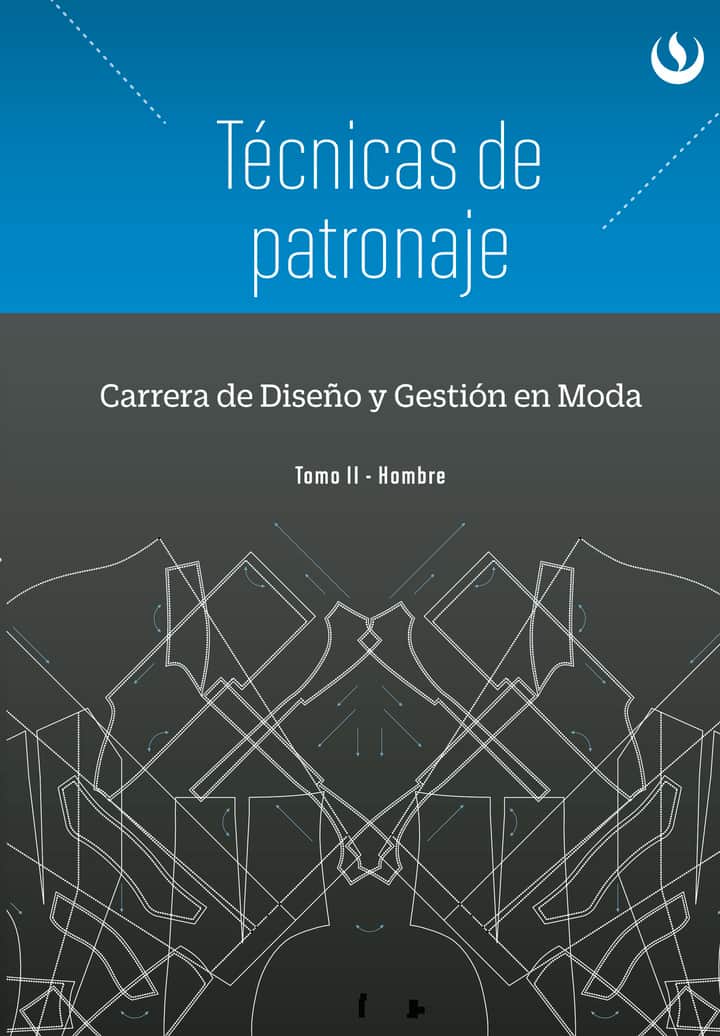 Técnicas de Patronaje. Tomo II. Hombre