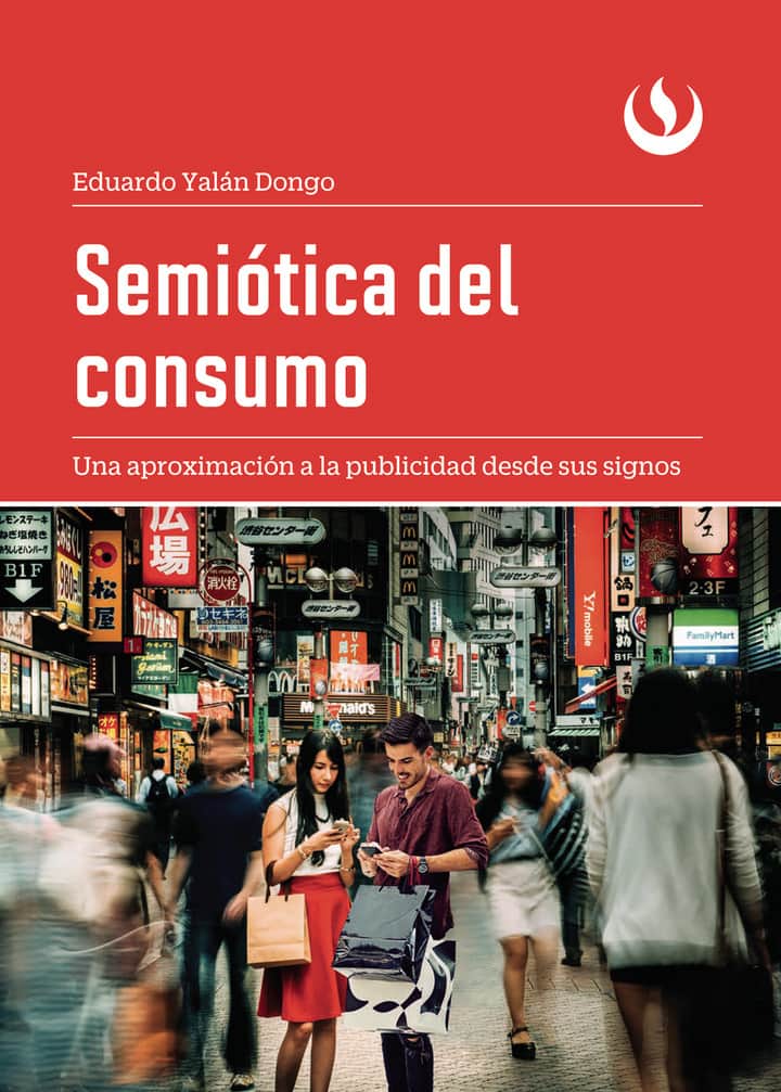 Semiótica del consumo: Una aproximación a la publicidad desde sus signos