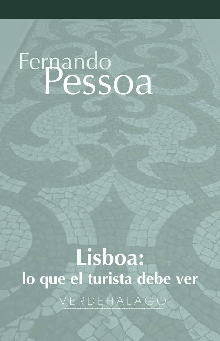 Lisboa, lo que el turista debe ver