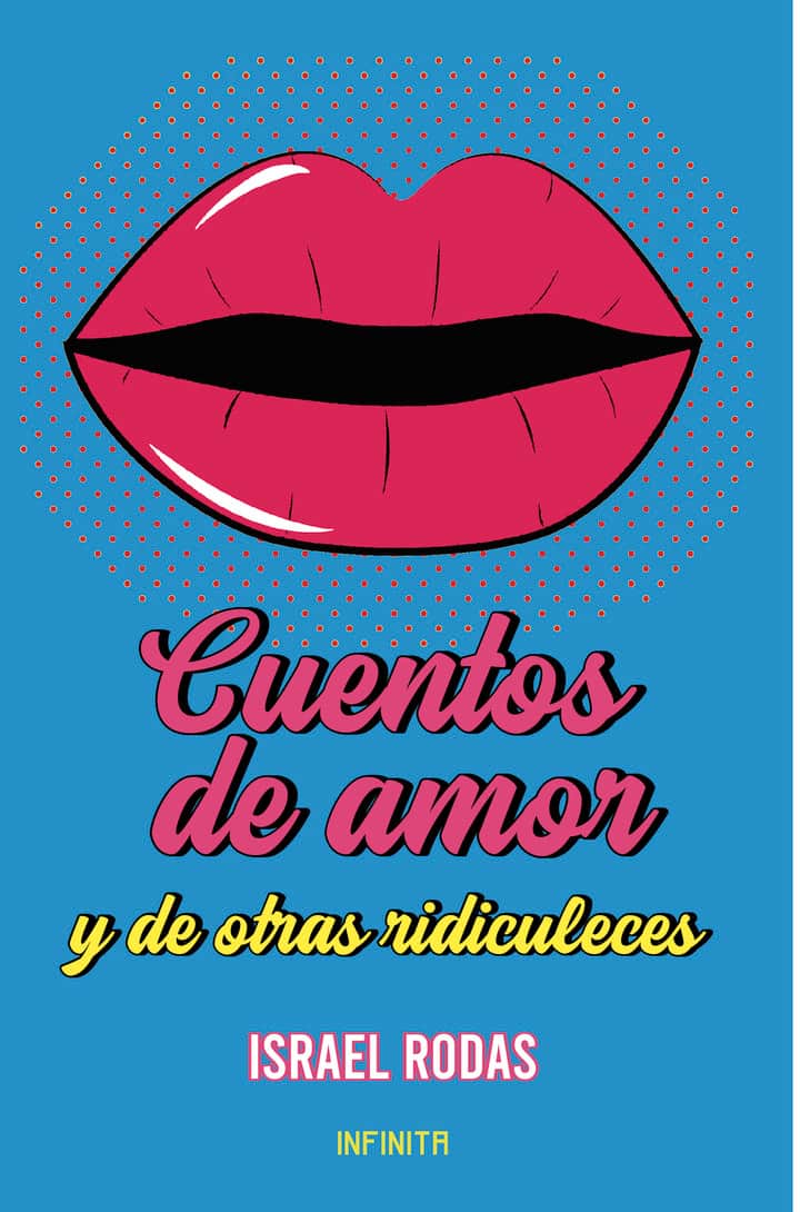 Cuentos de amor y de otras ridiculeces