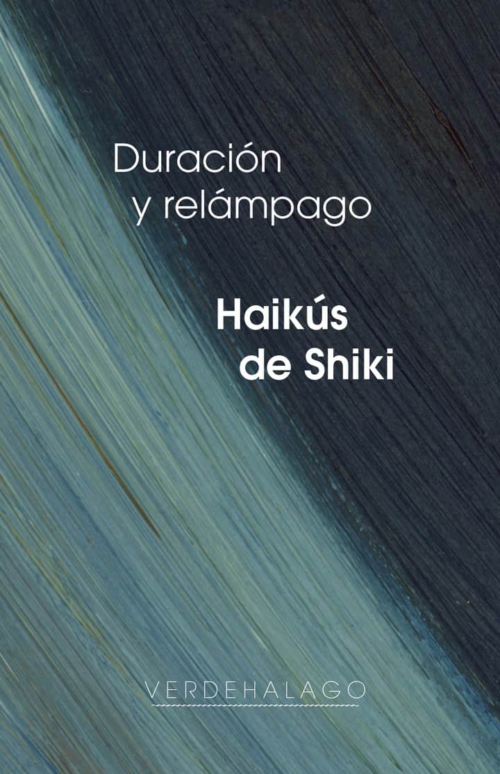 Duración y relámpago: Haikús de Shiki