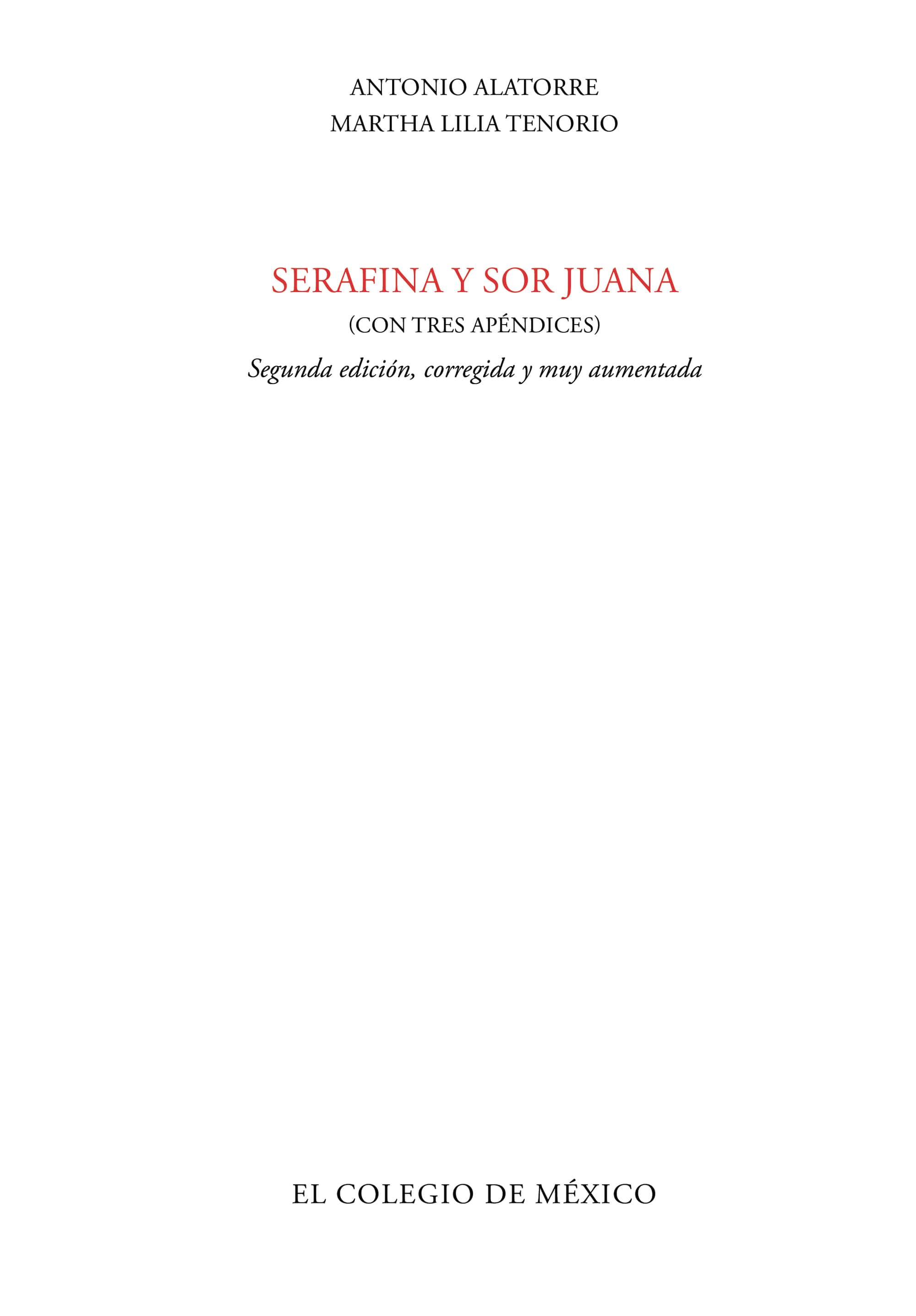 Serafina y Sor Juana (con tres apéndices)