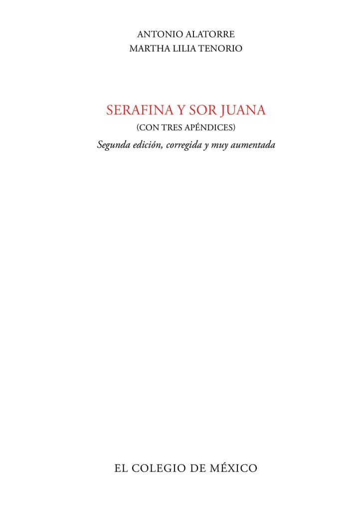 Serafina y Sor Juana (con tres apéndices)