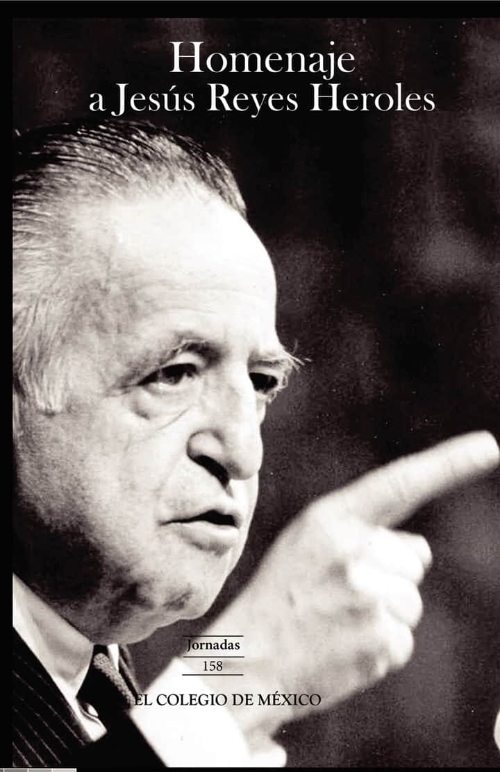 Homenaje a Jesús Reyes Heroles