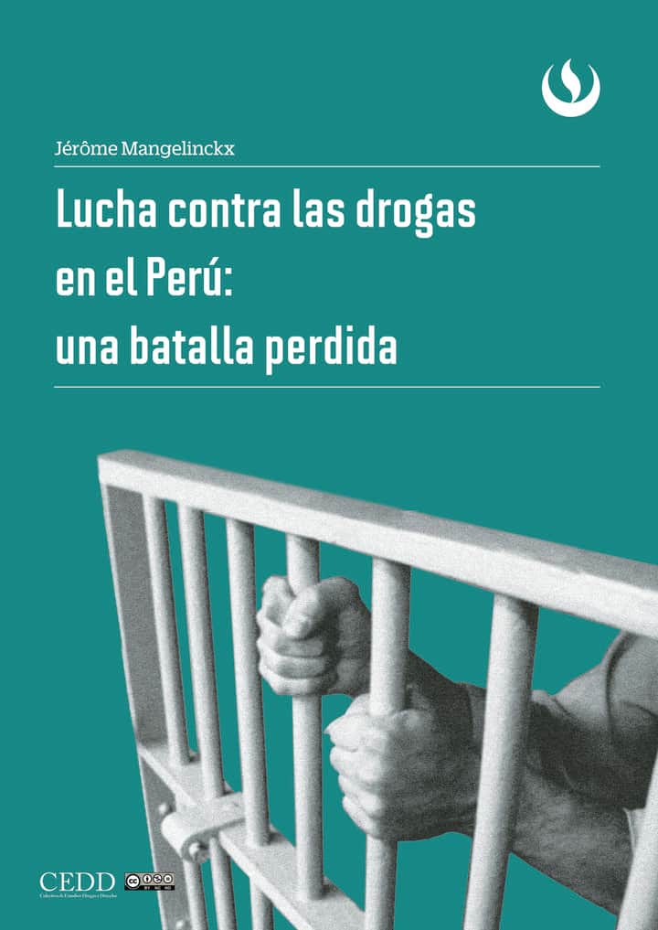 Lucha contra las drogas en el Perú: una batalla perdida