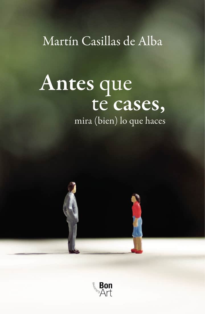 Antes que te cases, mira (bien) lo que haces