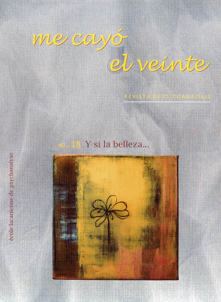 Me cayó el veinte. Revista de psicoanálisis no. 18