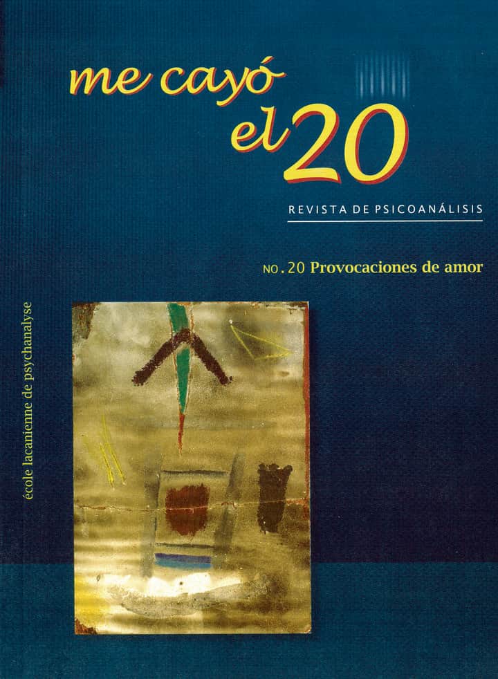 Me cayó el veinte. Revista de psicoanálisis no. 20