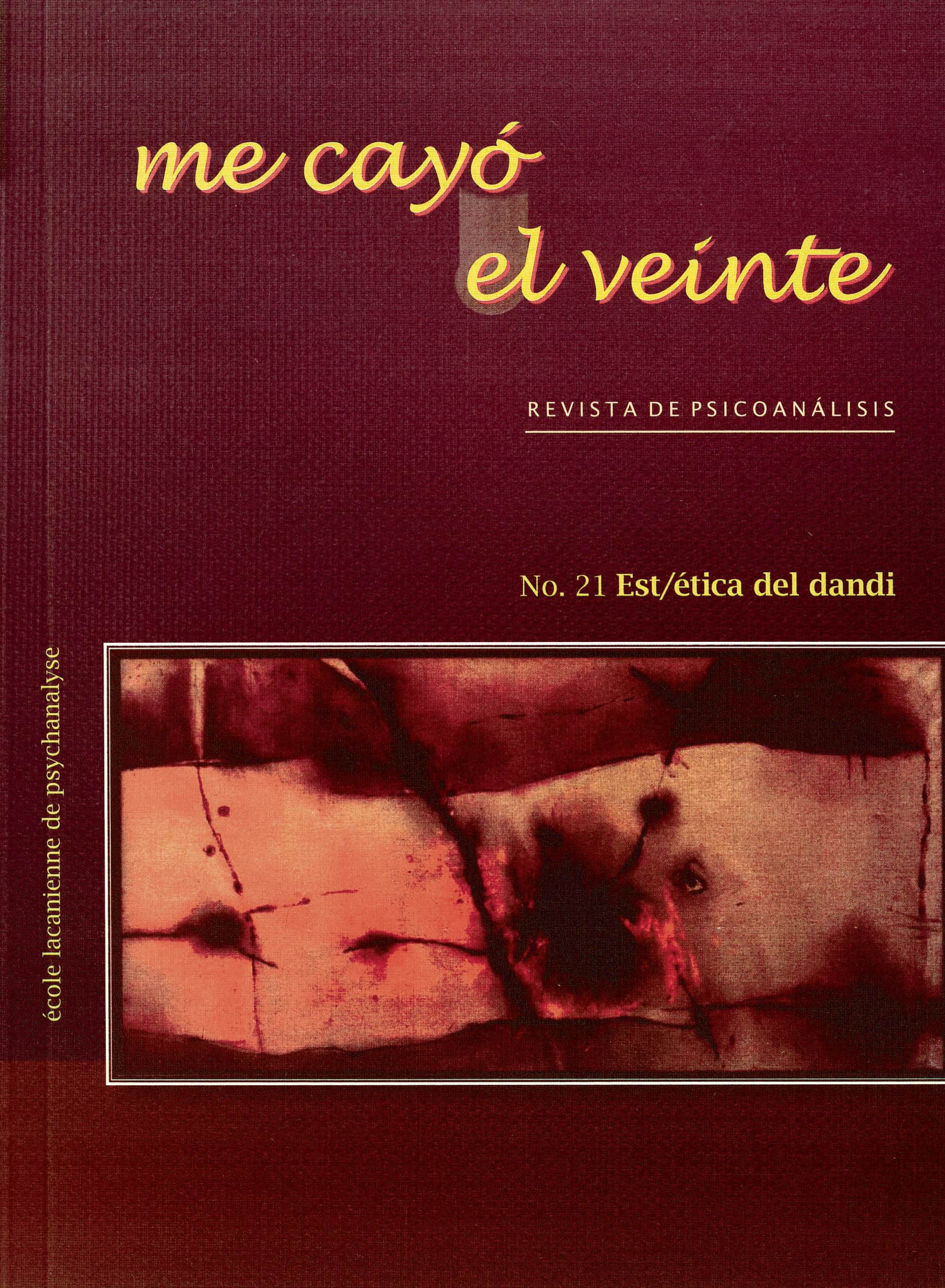 Me cayó el veinte. Revista de psicoanálisis no. 21