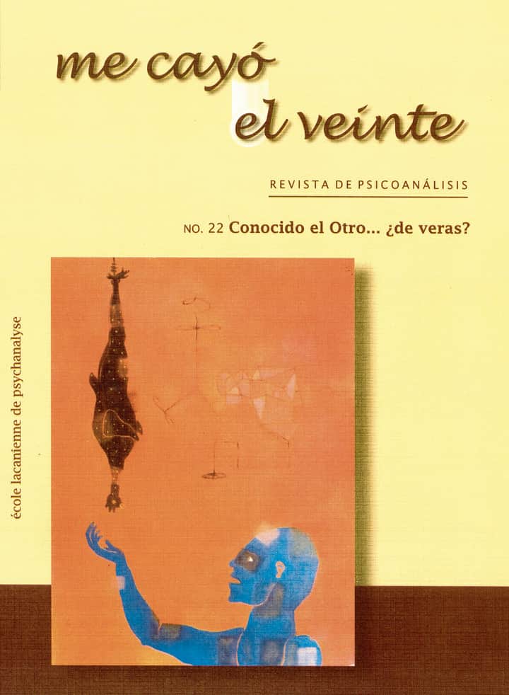 Me cayó el veinte. Revista de psicoanálisis no. 22