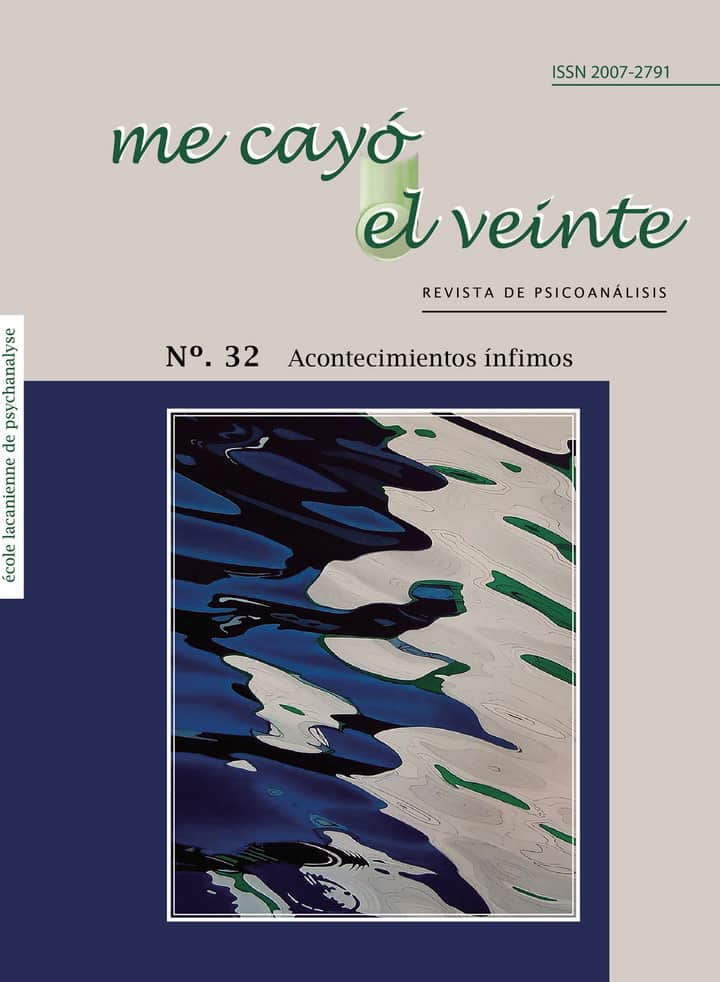 Me cayó el veinte. Revista de psicoanálisis no. 32