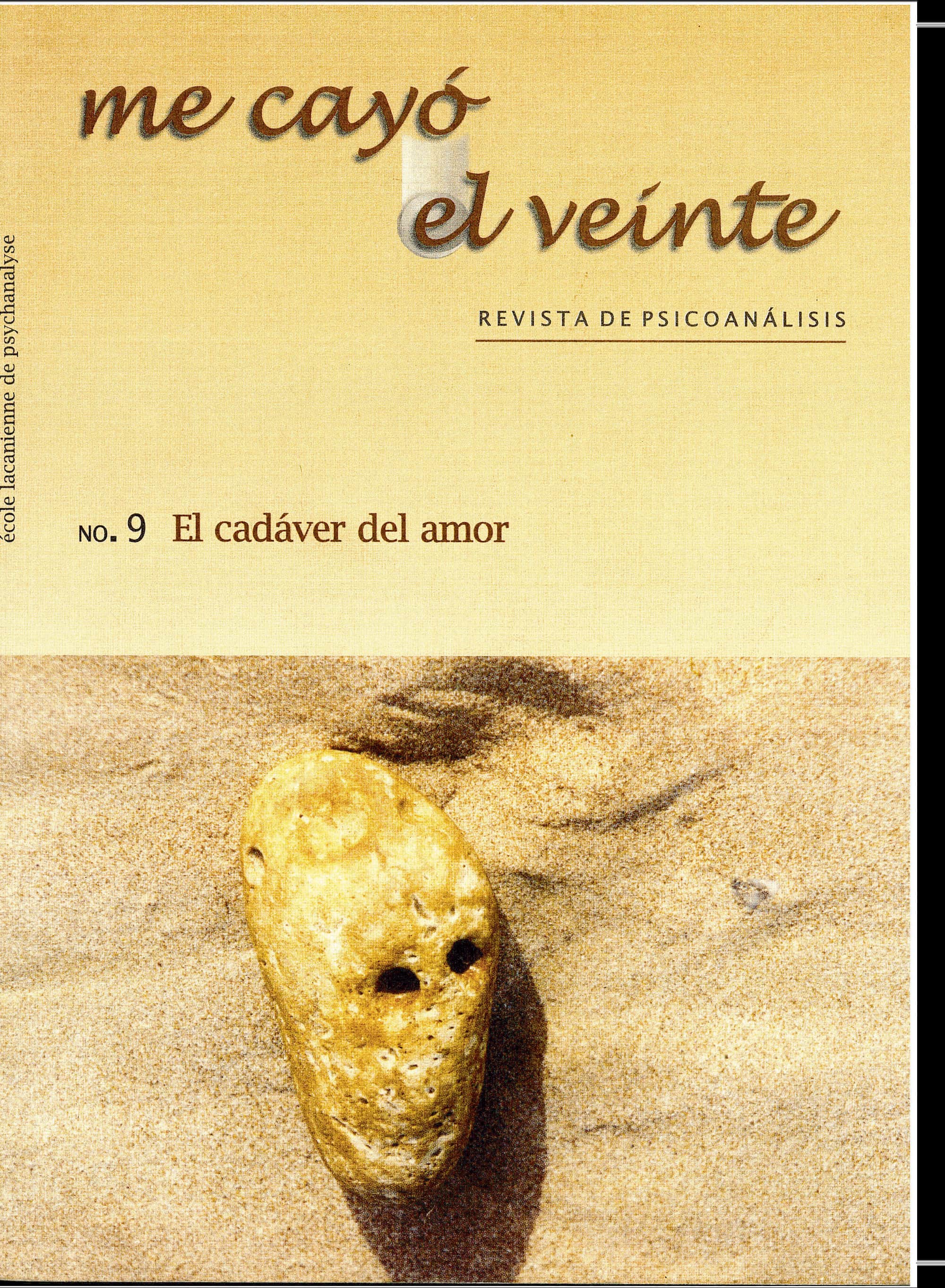 Me cayó el veinte. Revista de psicoanálisis no. 9