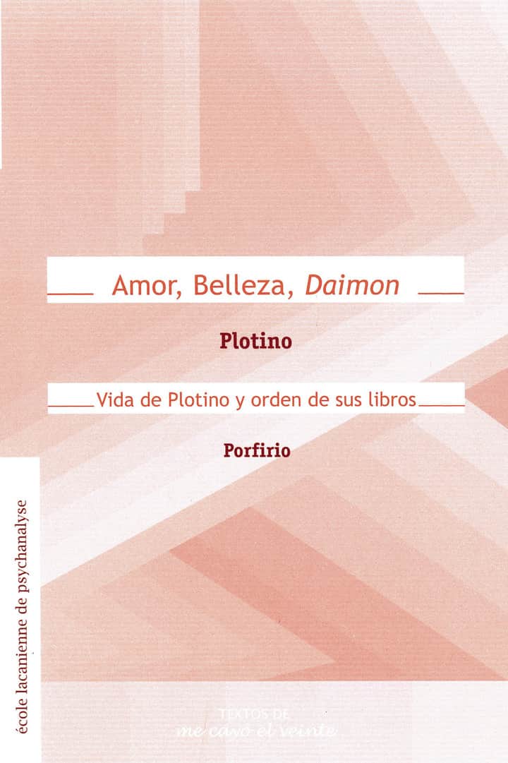 Textos 19. Amor, Belleza, daimon / Vida de Plotino y orden de sus libros