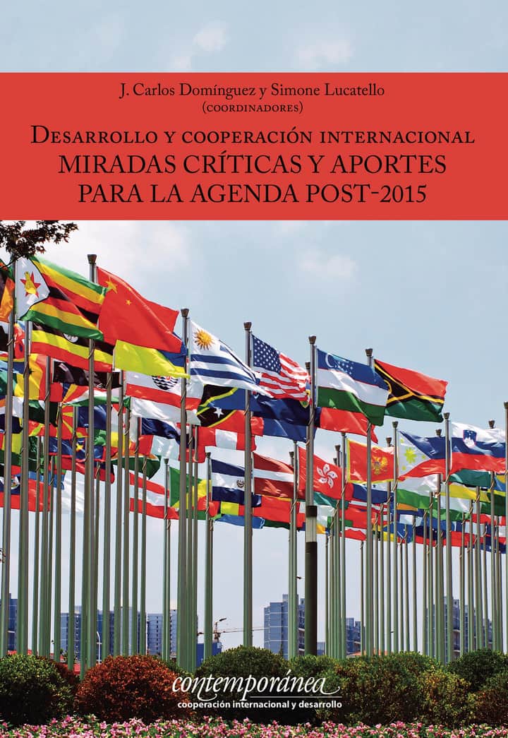 Desarrollo y cooperación internacional :: miradas críticas y aportes para la agenda post-2015