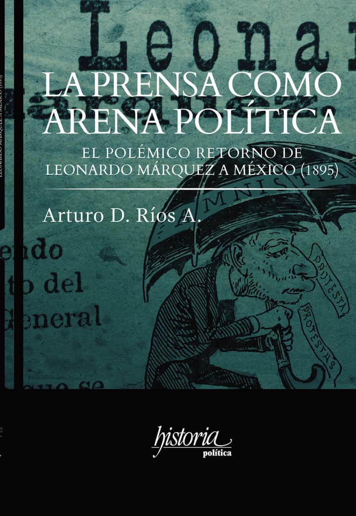 La prensa como arena política.