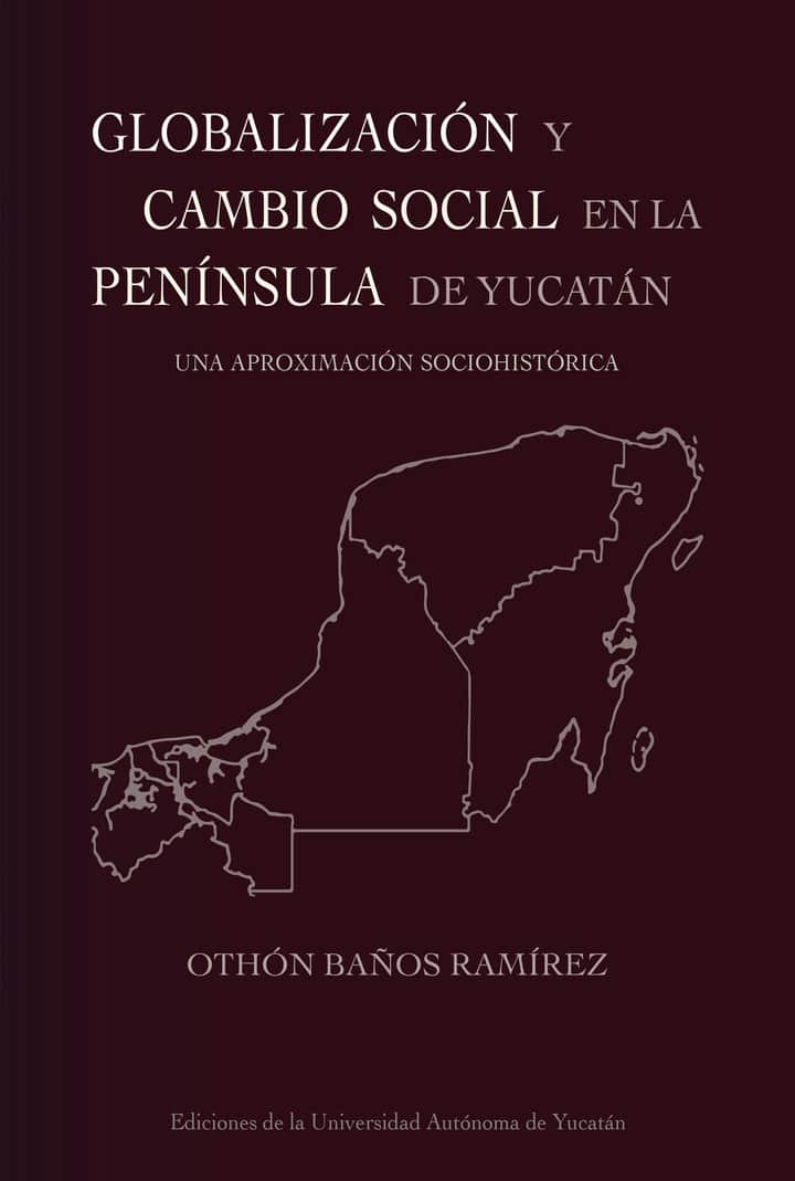 Globalización y cambio social en la península de Yucatán