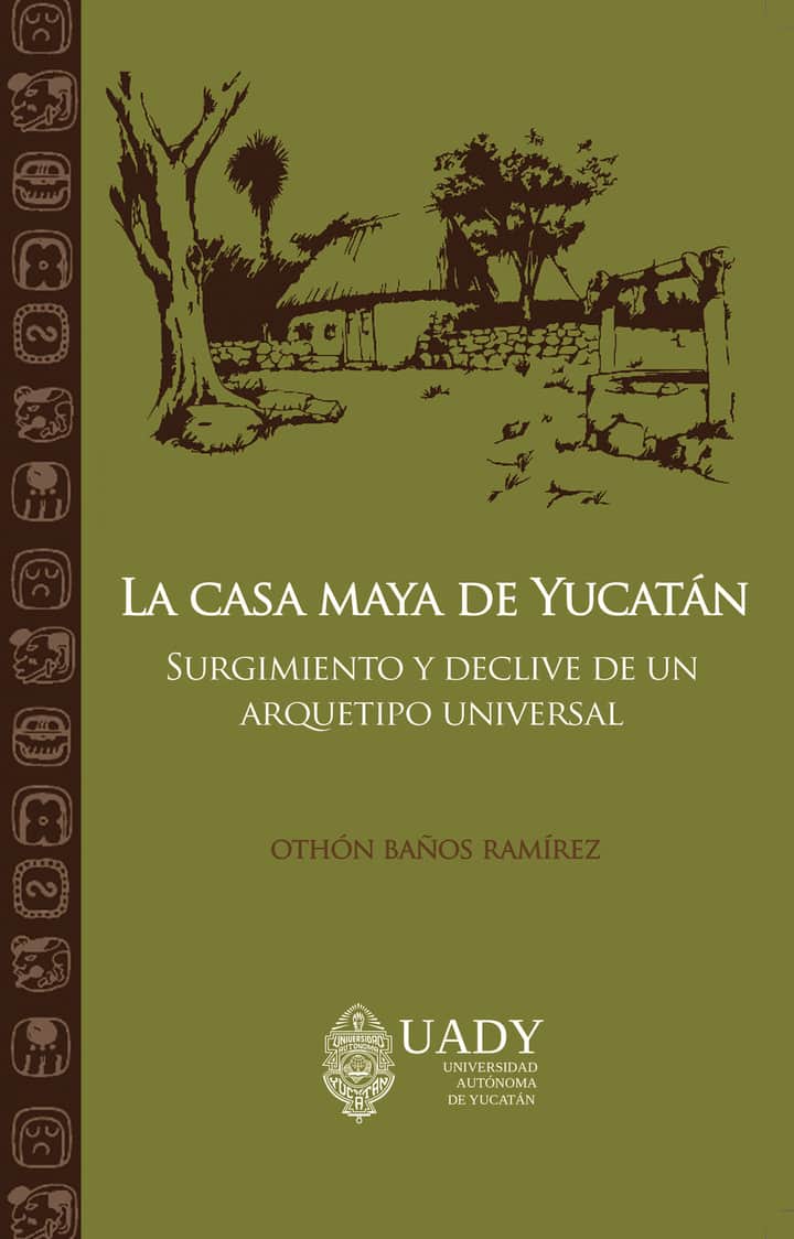 La casa maya de Yucatán