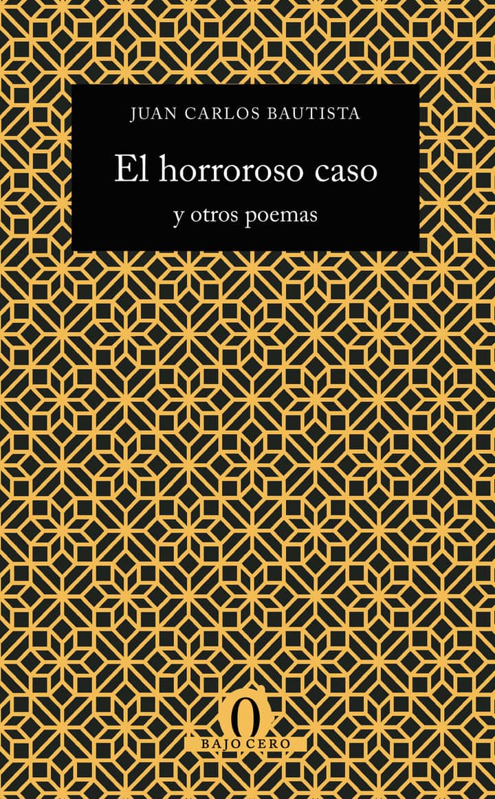 El horroroso caso y otros poemas