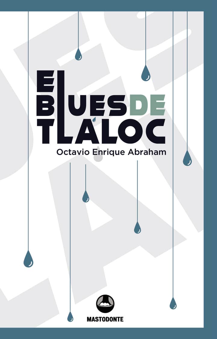 El blues de Tláloc