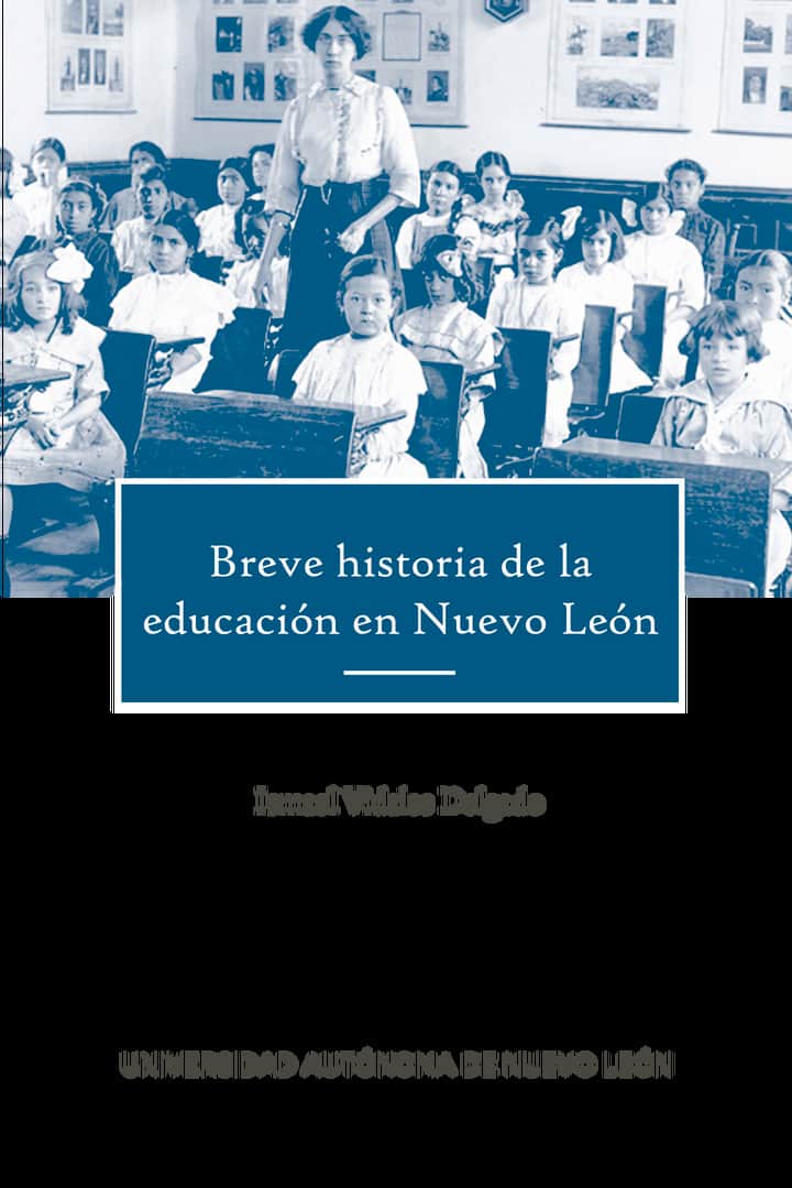 Breve historia de la educacion en Nuevo Leon