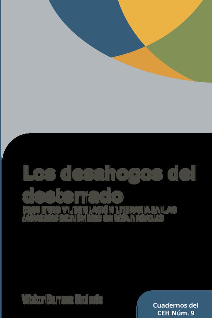 Los desahogos del desterrado: Destierro y legislación literaria en las Memorias de Nemesio García Naranjo