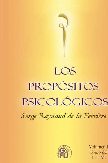 Propósitos Psicológicos Tomo I