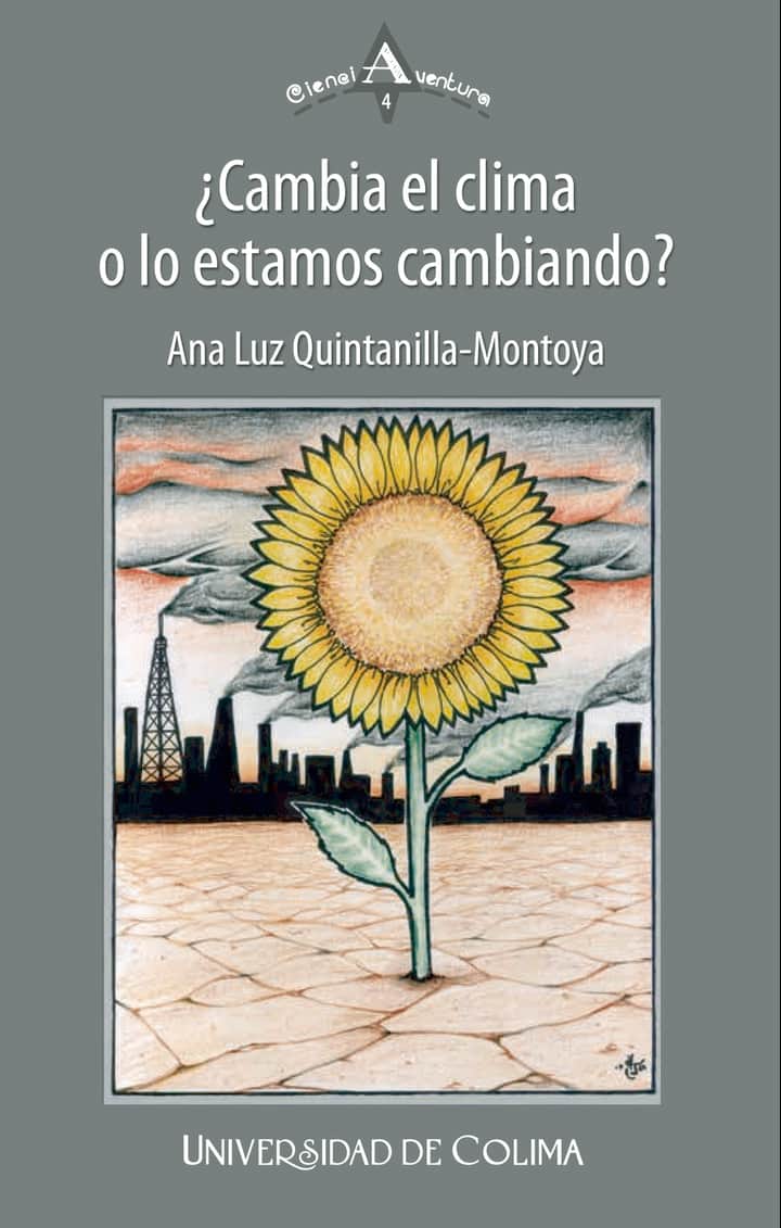 ¿Cambia el clima o lo estamos cambiando?