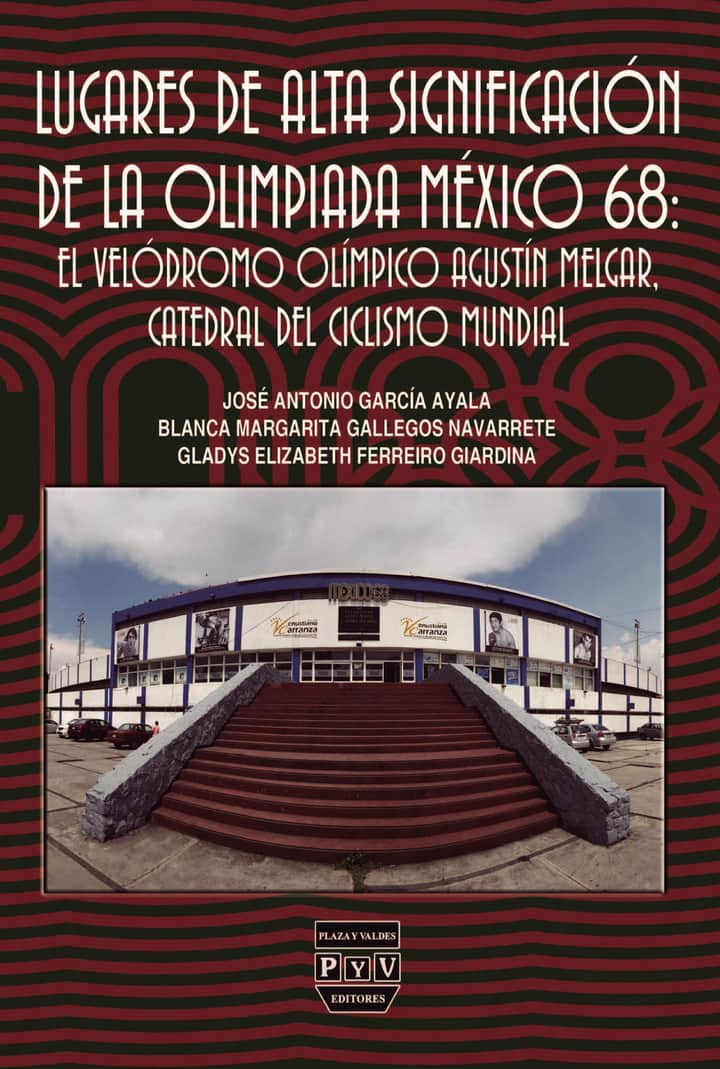 Lugares de alta significación de la Olimpiada México 68: