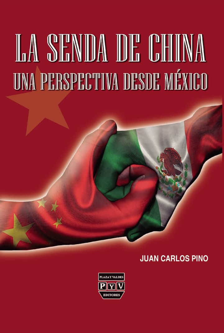 La senda de China: Una perspectiva desde México