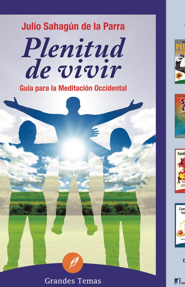 Plenitud de vivir: Guía para la meditación Occidental