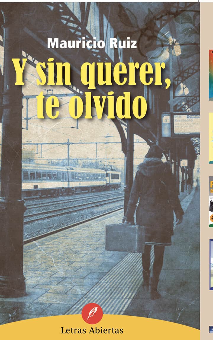 Y sin quere, te olvido