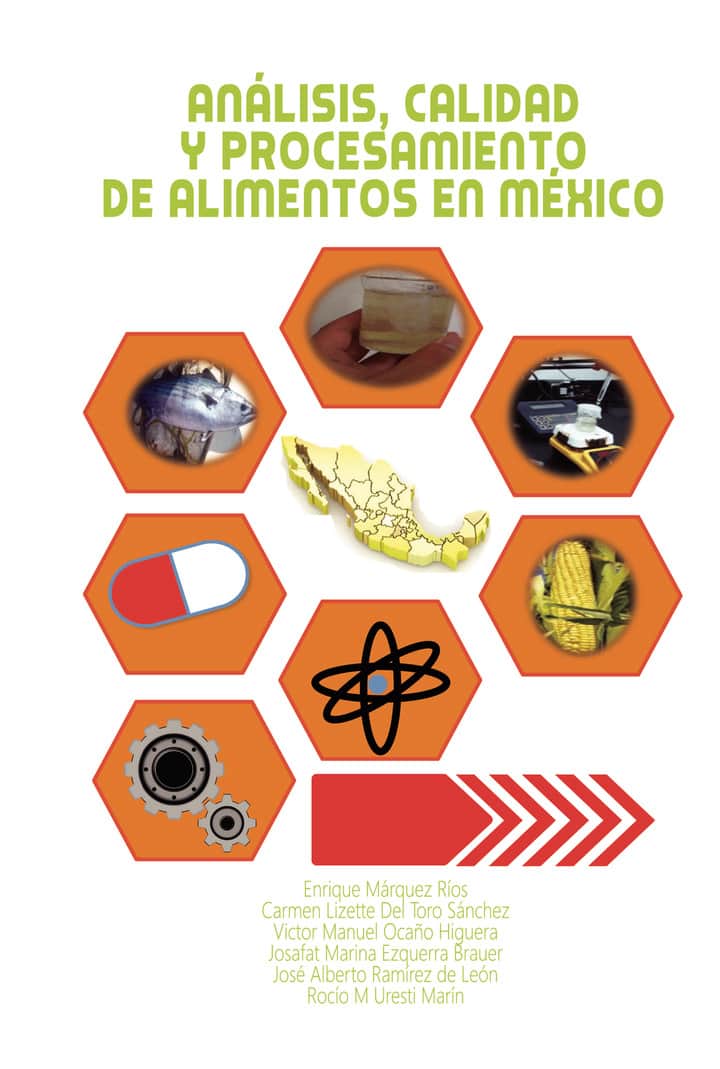 Análisis, calidad y procesamiento de los alimentos en México
