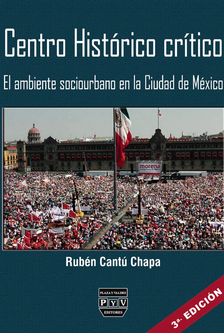 Centro histórico crítico: El ambiente sociourbano en la Ciudad de México
