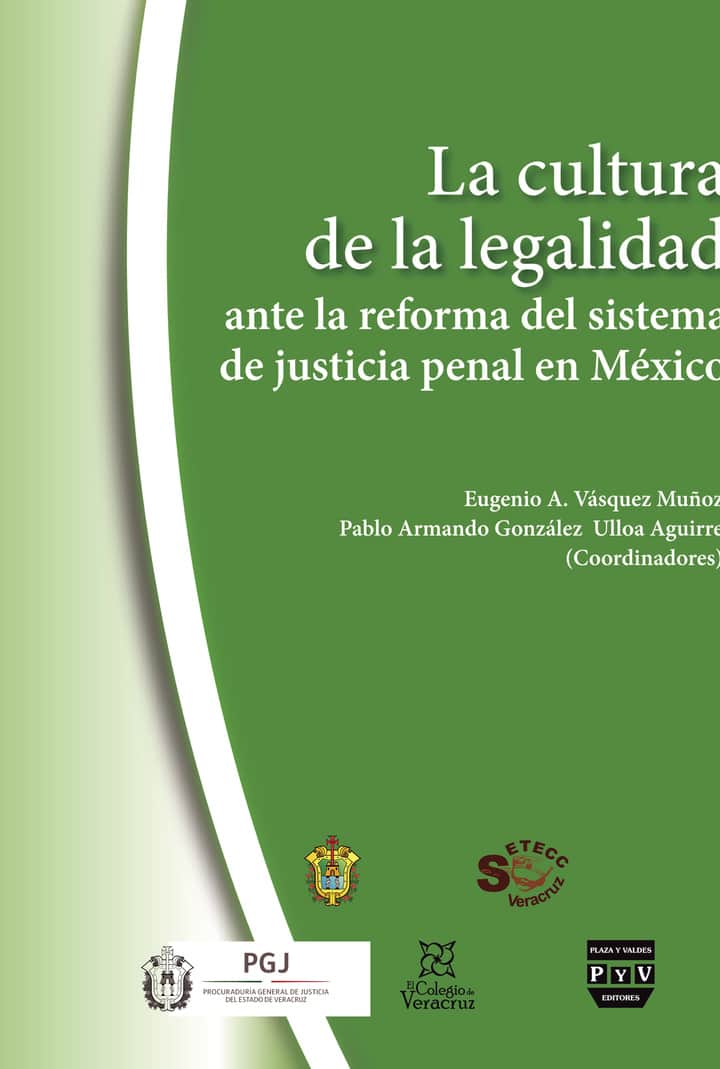 La cultura de la legalidad ante la reforma del sistema de justicia penal en México