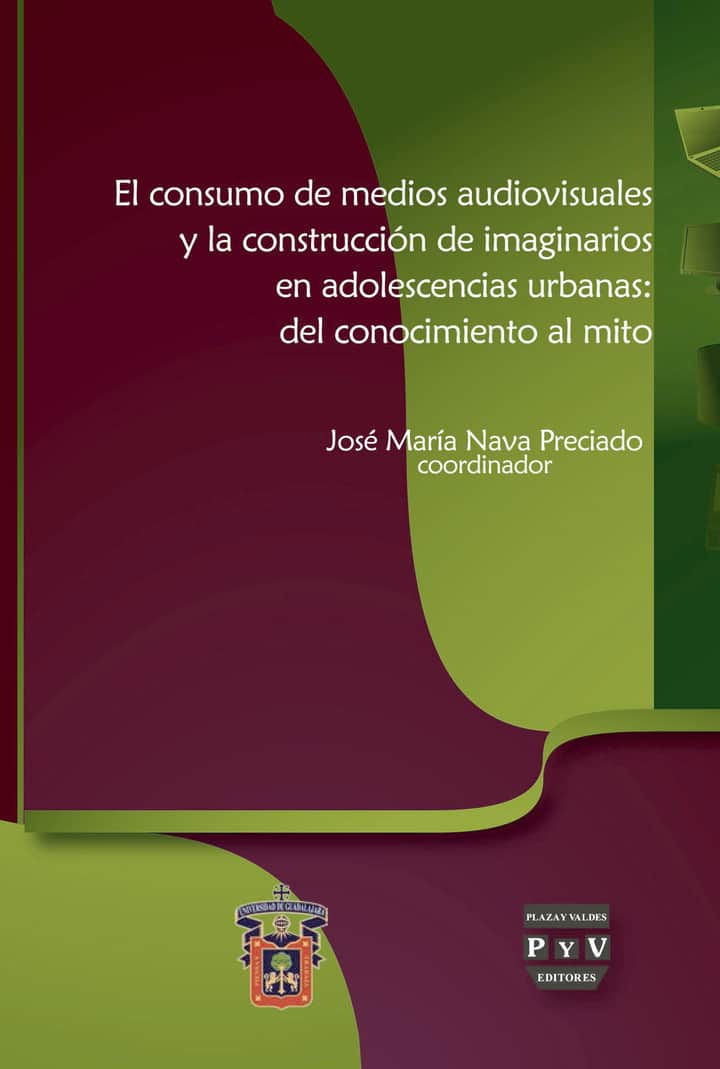 El consumo de medios audiovisuales y la construcción de imaginarios en adolescencias urbanas: Del conocimiento al mito