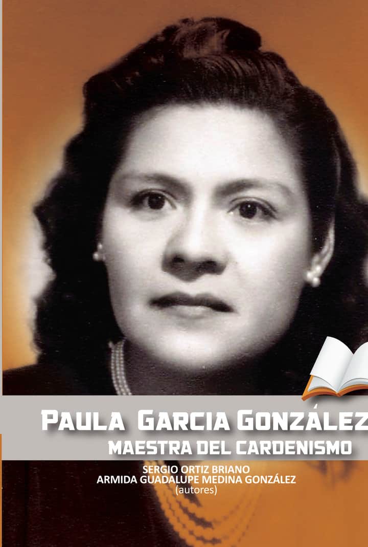 Paula García González: Maestra del cardenismo