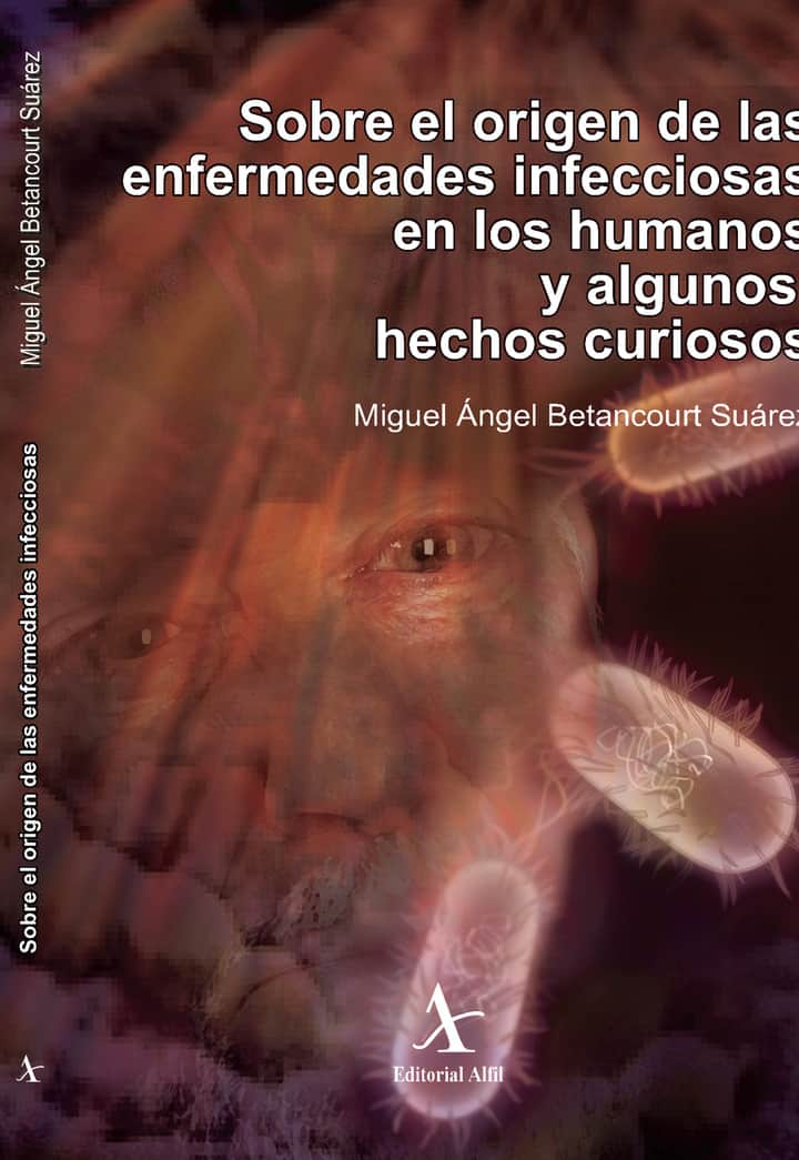 Sobre el origen de las enfermedades infecciosas en los humanos y algunos hechos curiosos
