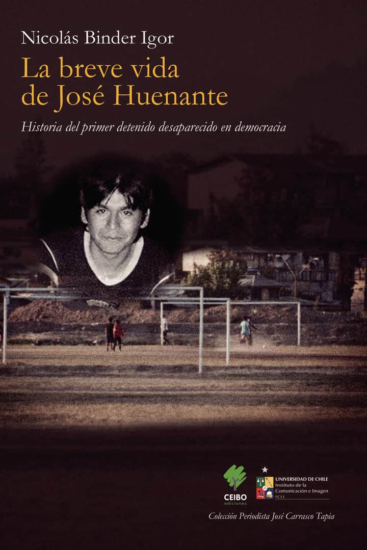 La vida breve de José Huenante